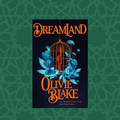 Dreamland by Olivie Blake