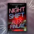 The Night Shift by Alex Finlay